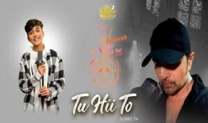 Tu Hi To Lyrics in Hindi