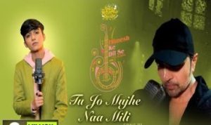 Tu Jo Mujhe Naa Mili