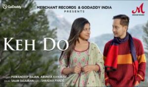 Keh Do Lyrics in Hindi