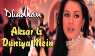 Aksar is duniya mein lyrics in Hindi Dhadkan