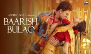 Baarish Bulao Lyrics in Hindi