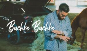 Bachke Bachke Lyrics in Hindi