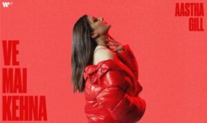 Ve Mai Kehna Lyrics in Hindi