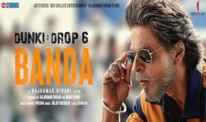 Banda Lyrics in Hindi Dunki