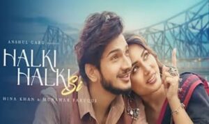 Halki Halki Si Lyrics in Hindi