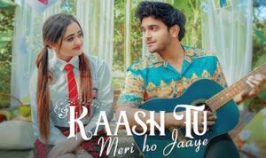 Kaash tu meri ho jaaye lyrics in Hindi
