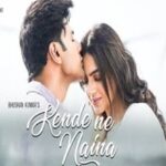 Kende Ne Naina