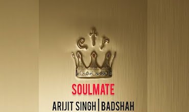 soulmate lyrics in Hindi Badshah Arijit Singh