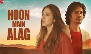 Hoon Main Alag Lyrics in Hindi