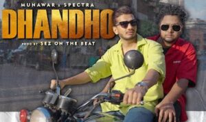 Dhandho Lyrics in Hindi Rap Song
