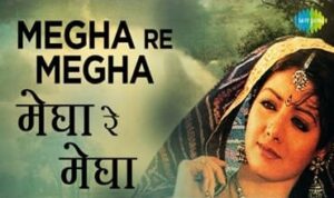 Megha Re Megha Lyrics in Hindi