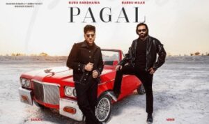 Pagal Lyrics in Hindi
