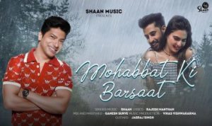 Mohabbat Ki Barsaat Lyrics in Hindi