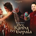 Hey Kanha Hey Gopala Lyrics in Hindi