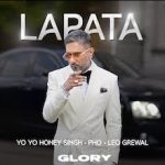 Lapata Lyrics in Hindi Honey Singh Pho Leo