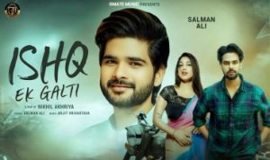 Ishq Ek Galti lyrics in Hindi