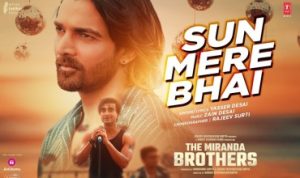 Sun Mere Bhai Lyrics in Hindi