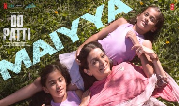 Maiyya Lyrics in Hindi Do Patti