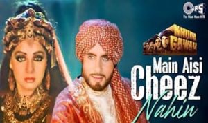 Main Aisi Cheez Nahin Lyrics in Hindi