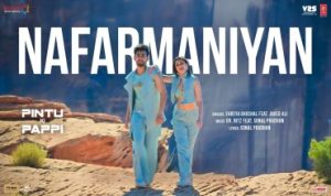 Nafarmaniyan Lyrics in Hindi