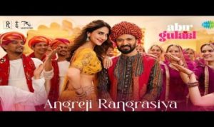 Angreji Rangrasiya Lyrics in Hindi