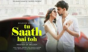 Tu Saath Hai Toh Lyrics in Hindi