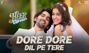 Dore Dore Dil Pe Tere Lyrics in Hindi