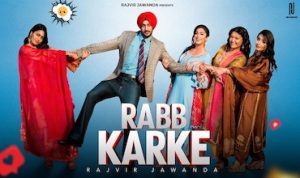 rabb karke Lyrics in Hindi Rajvir Jawanda