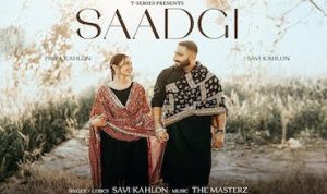 Saadgi Lyrics in Hindi Savi Kahlon