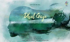 Dhul Gaye Lyrics in Hindi
