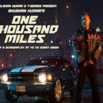 वन थाउज़ंड माइल्ज़ One Thousand Miles