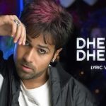 Dheere Dheere