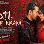 Dil Mere Naam Lyrics in Hindi