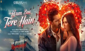 Hum Bas tere Hain Lyrics in Hindi