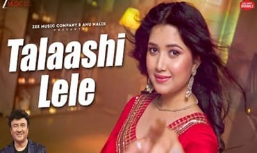 Talaashi Lele Lyrics in Hindi