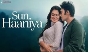 Sun Haaniya Lyrics in Hindi