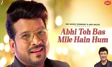 Abhi Toh Bas Mile Hain Hum