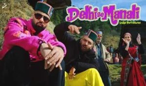 Delhi Se Manali Lyrics in Hindi
