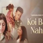 कोई बात नहीं Koi Baat Nahin Lyrics in Hindi – Shahid Mallya